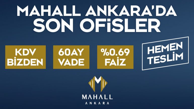 Mahall Ankara’da Son Ofisler Kampanyalı Fiyatlar