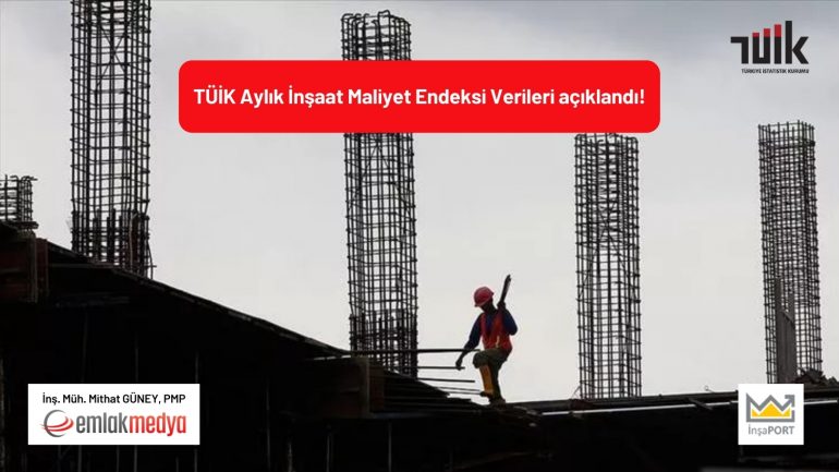 2021 Haziran inşaat maliyet endeksi artışı yıllık yüzde 42,48 oldu!