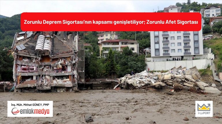 Zorunlu Deprem Sigortası’nın kapsamı genişletiliyor; Zorunlu Afet Sigortası