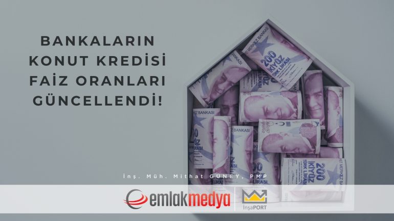 Bankaların Konut Kredisi Faiz Oranları Güncellendi!