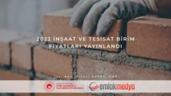 2022 İnşaat ve Tesisat Birim Fiyatları yayınlandı