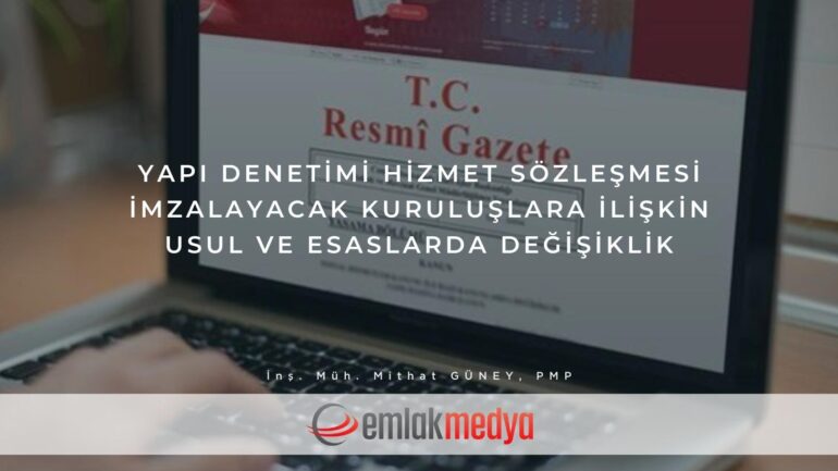 Yapı Denetimi Hizmet Sözleşmesi İmzalayacak Kuruluşlara İlişkin Usul ve Esaslarda Değişiklik