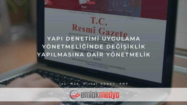 Yapı Denetimi Uygulama Yönetmeliğinde Değişiklik Yapılmasına Dair Yönetmelik