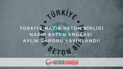 THBB Hazır Beton Endeksi Mayıs 2022 raporu yayınlandı!