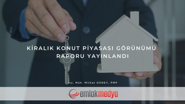 BETAM Kiralık Konut Piyasası Görünümü Nisan 2022 raporu yayınlandı!