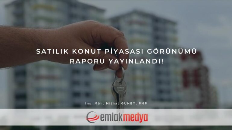 BETAM Satılık Konut Piyasası Görünümü Mayıs 2022 raporu yayınlandı!